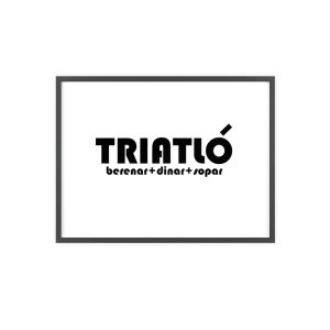 Triatló: berenar + dinar + sopar — Poster con marco de madera