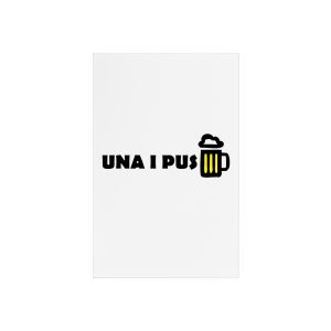 «Una i pus» cervessa — Cartel de metacrilato con soporte