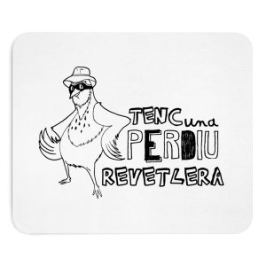«Tenc una perdiu revetlera» — Alfombrilla de raton