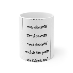 «tirali cossetes cançó» — Taza de ceramica