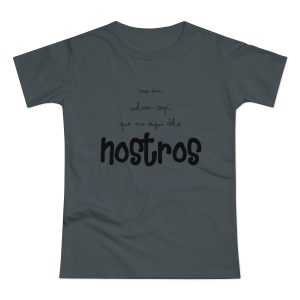 «No en volem cap que no sigui dels nostros» — Camiseta mujer punto liso