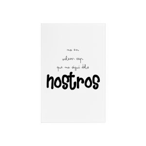 «No en volem cap que no sigui dels nostros» — Cartel de metacrilato con soporte