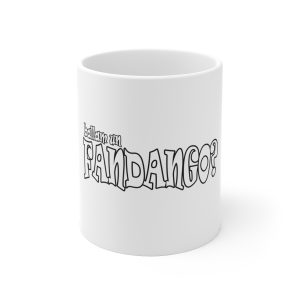 Ballam un FANDANGO? — Taza de ceramica