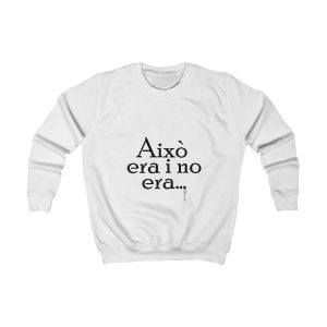 «Això era i no era...» — Sudadera infantil