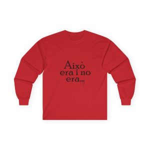 «Això era i no era...» — Camiseta manga larga