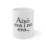 «Això era i no era...» — Taza de ceramica
