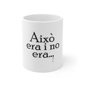 «Això era i no era...» — Taza de ceramica