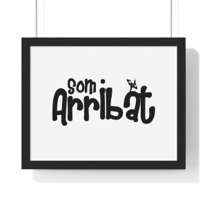 unisex «Som Arribat» — Poster enmarcado horizontal