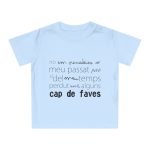«No em penedeixo» — Camiseta de bebe