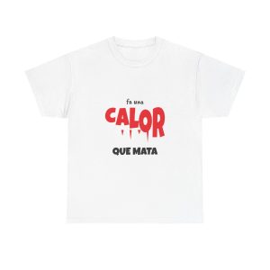 Blanco - Camiseta Fa una calor que mata