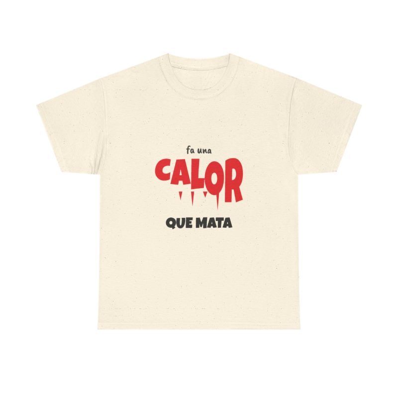 Natural - Camiseta Fa una calor que mata