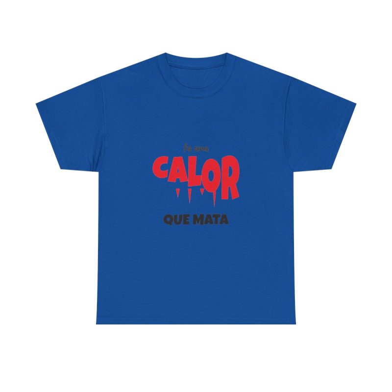 royal - Camiseta Fa una calor que mata