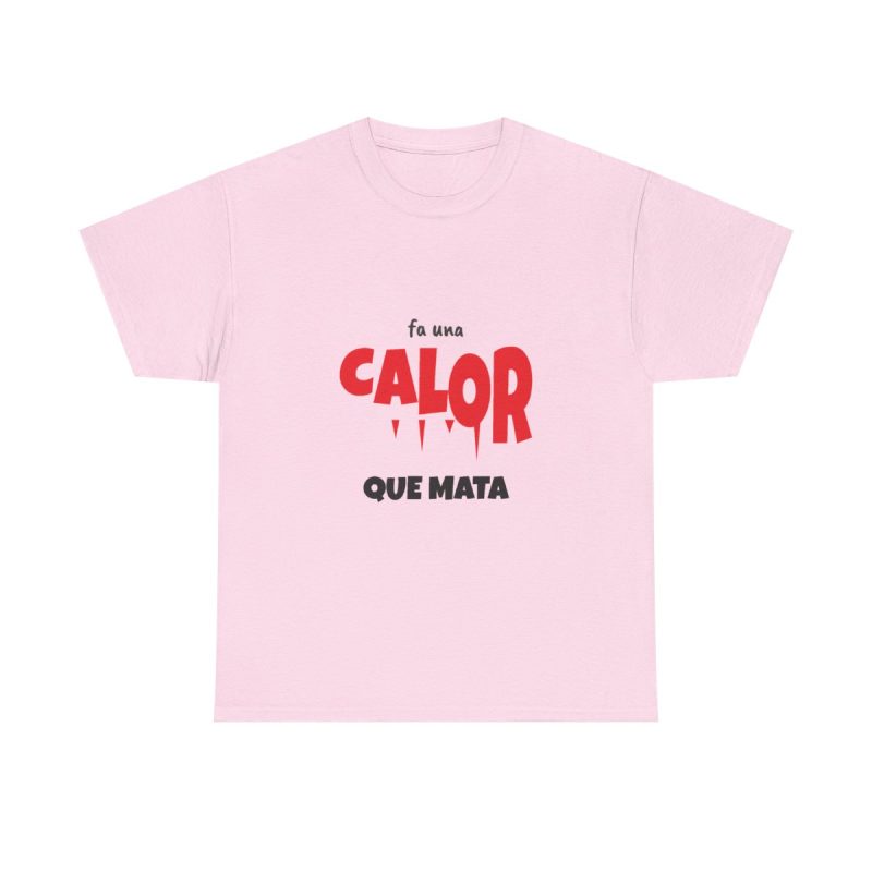 light-pink - Camiseta Fa una calor que mata