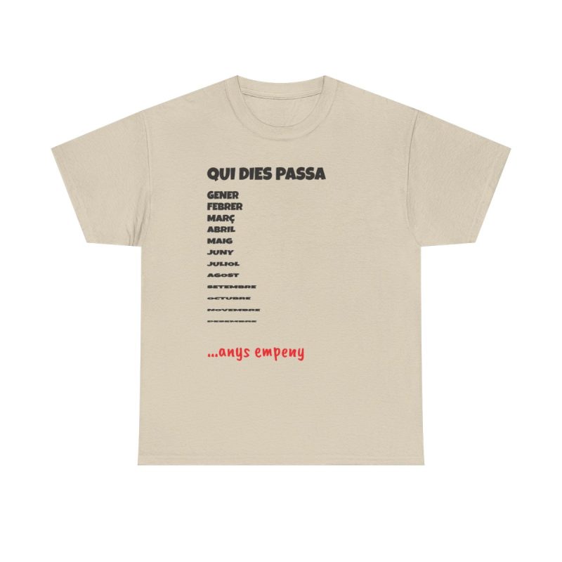 Arena - Camiseta Qui dies passa, anys empeny