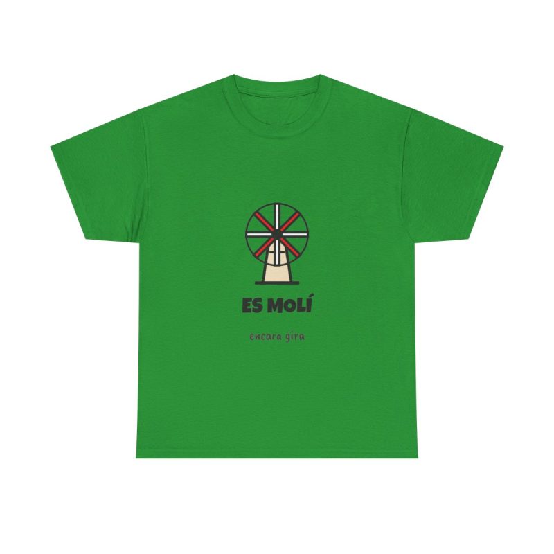 irish-green - Camiseta «Es molí encara gira»