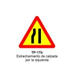 Pz. Señal JG acero Estrechamiento de la calzada por la izquierda Eco-50cm