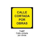 Pz. Señal JG acero Calle cortada por obras Eco-50cm