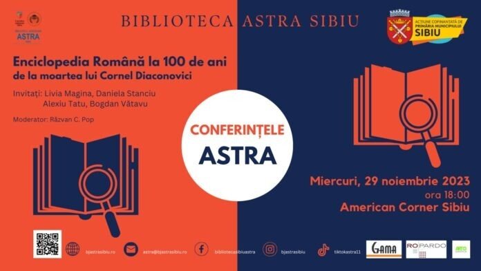 Conferintele ASTRA Enciclopedia Romana la 100 de ani invitatie