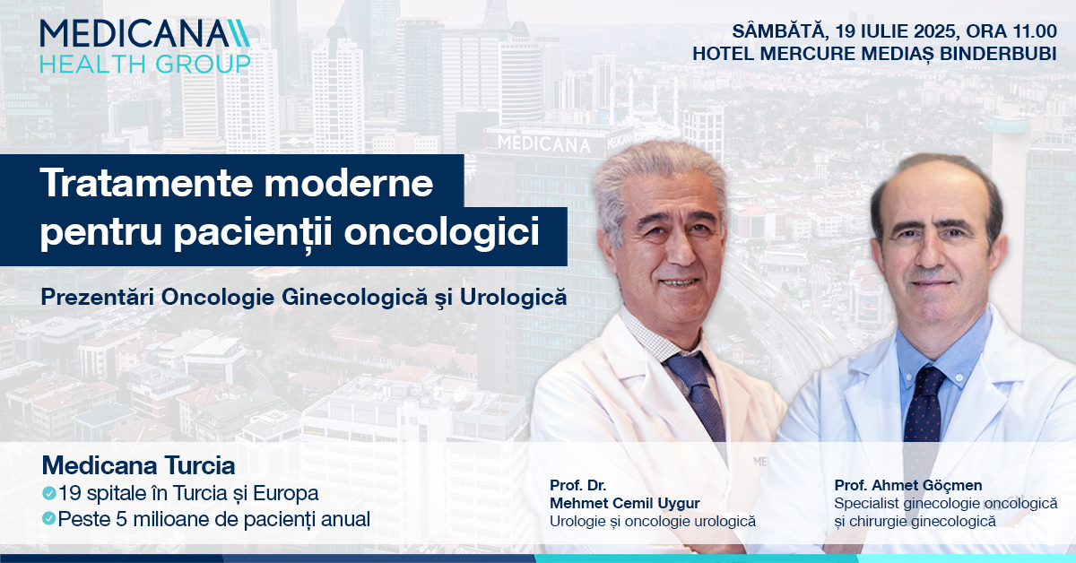 Eveniment medical gratuit la Mediaș: specialiști de top din Turcia vin să discute despre prevenția și tratamentul bolilor oncologice