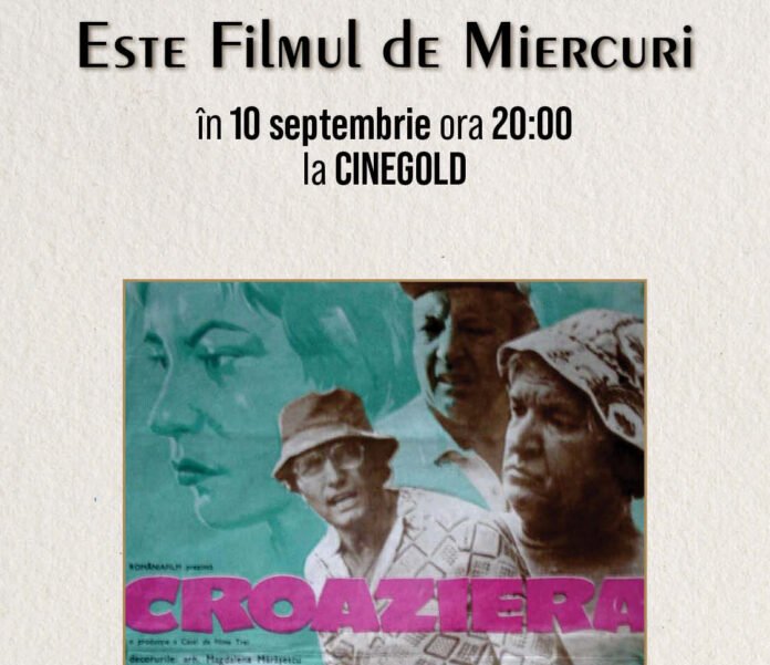 Afisul filmului Croaziera, proiectat la Sibiu, regia Mircea Daneliuc