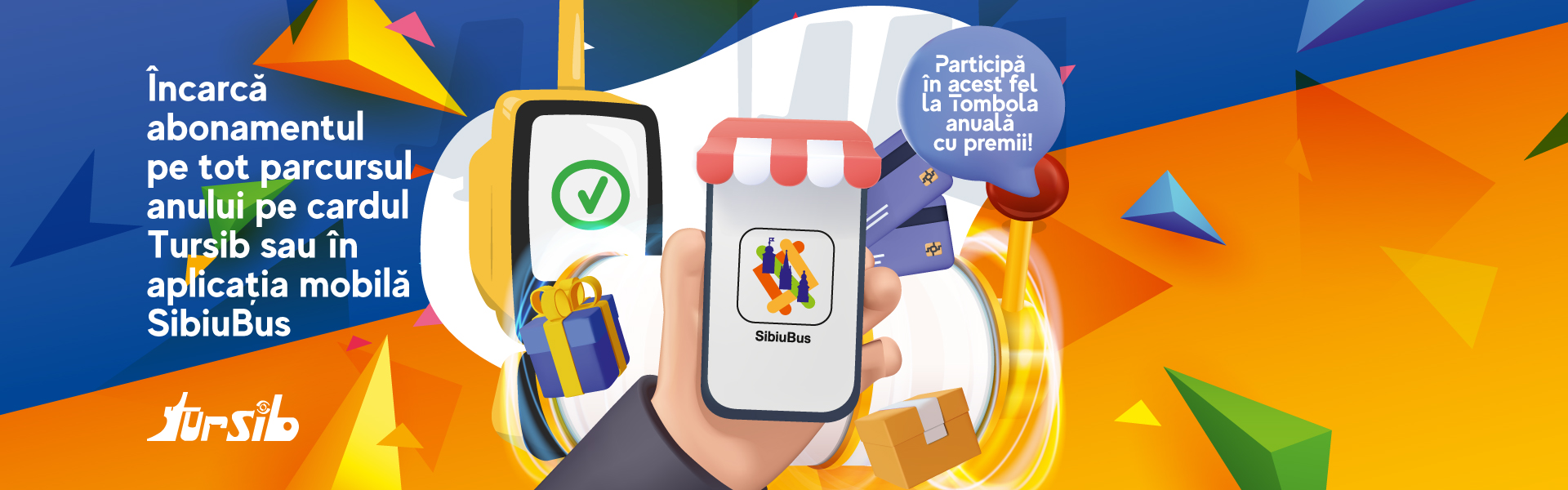 Autobuz Tursib cu banner promoțional pentru tombola Client Fidel Tursib 2025
