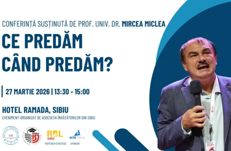 Profesorul Mircea Miclea vine la Sibiu, la o conferință despre educație organizată de Asociația Învățătorilor
