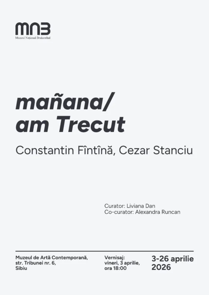 Afis pentru expoziția de artă contemporană „mañana / am Trecut” de la Muzeul de Artă din Sibiu