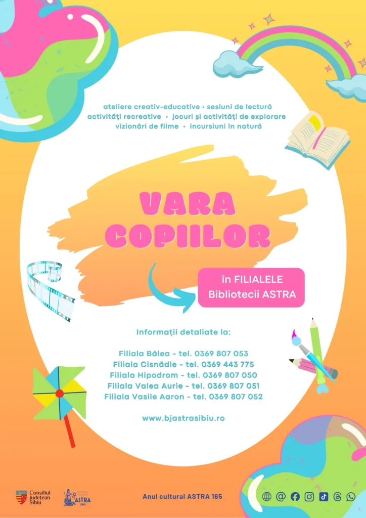 Biblioteca ASTRA dă startul programului „Vara Copiilor”. Ateliere gratuite, lectură, filme și aventuri în filialele din Sibiu și Cisnădie