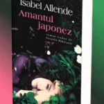 Clubul de lectură al Bibliotecii ASTRA Sibiu revine cu romanul „Amantul japonez” de Isabel Allende