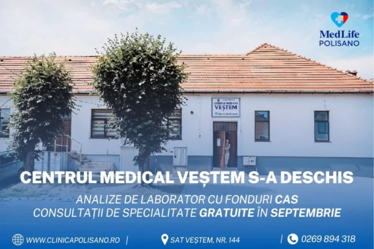 Centru medical MedLife Polisano deschis la Veștem. Analize decontate prin CAS și consultații gratuite în septembrie